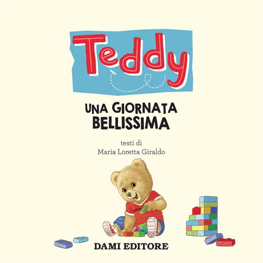 Teddy. Una giornata bellissima - Maria Loretta Giraldo - 3