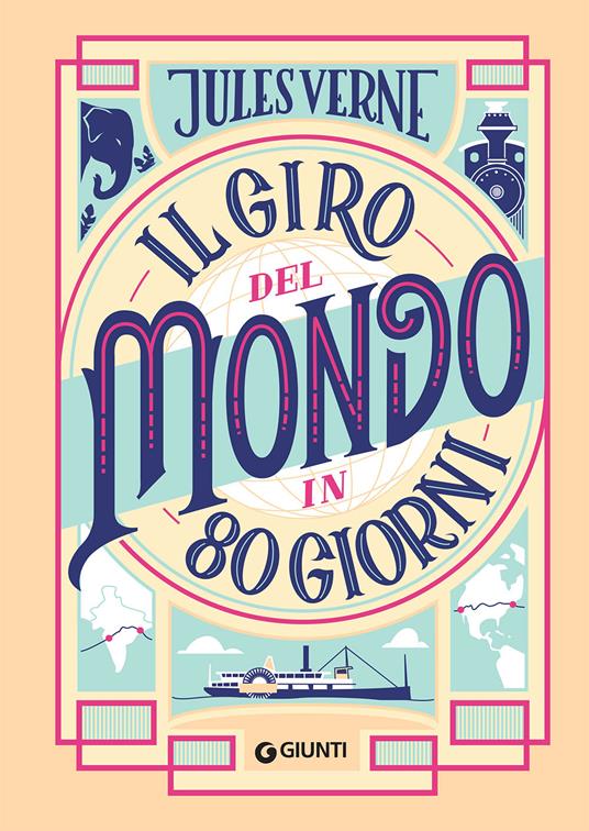 Il giro del mondo in 80 giorni. Nuova ediz. - Jules Verne - copertina