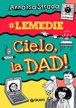 Cielo, la dad! #le Medie