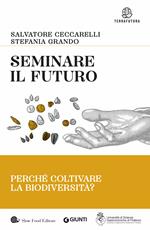 Seminare il futuro. Perché coltivare la biodiversità?