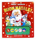 Buon Natale! Premi e ascolta. Ediz. a colori