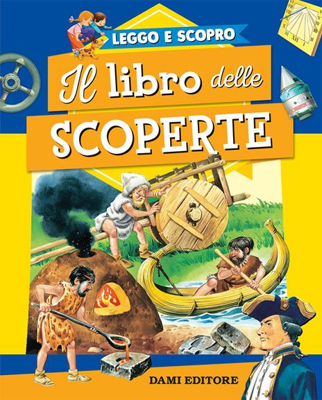 Il libro delle scoperte. Ediz. a colori - Giuseppe Zanini - copertina