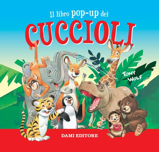 Il libro pop-up dei cuccioli. Ediz. a colori - Anna Casalis - copertina