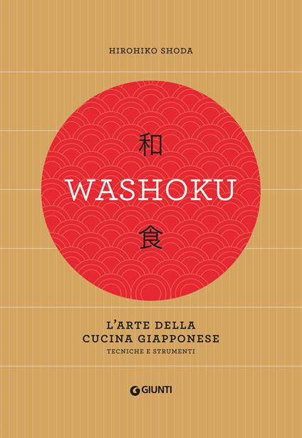 Washoku. La cucina giapponese spiegata brevemente - Cuochi Sotto Botta