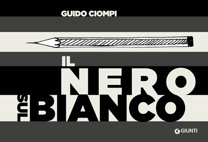 Il nero sul bianco - Guido Ciompi - copertina