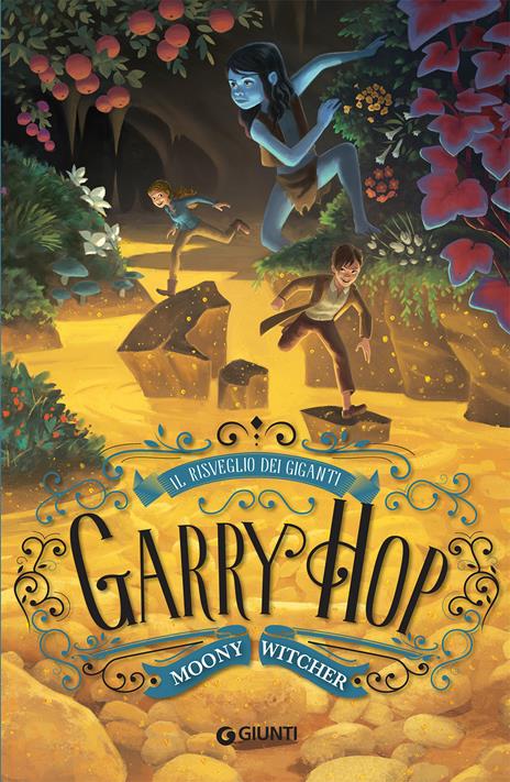 Il risveglio dei giganti. Garry Hop - Moony Witcher - copertina