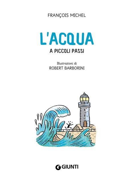 L'acqua a piccoli passi - François Michel - 4