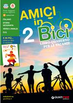 Amici in bici. Libro-quaderno per le vacanze. Per la Scuola media. Con Libro: Oh, Harriet. Vol. 2