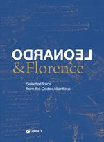 Leonardo & Florence. Selected folios from the Codex Atlanticus