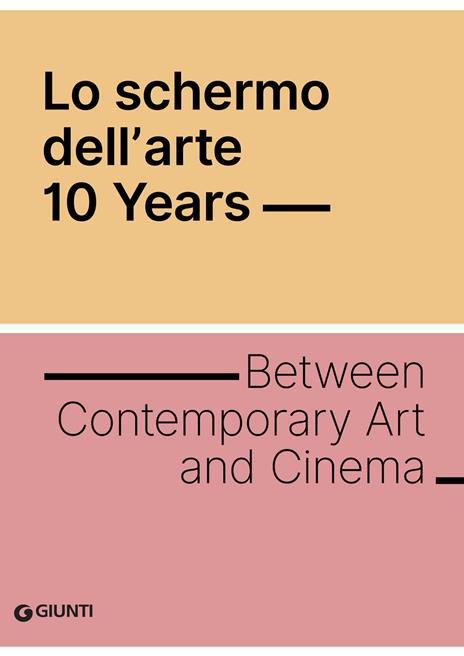 Lo schermo dell'arte 10 years. Ediz. inglese - copertina