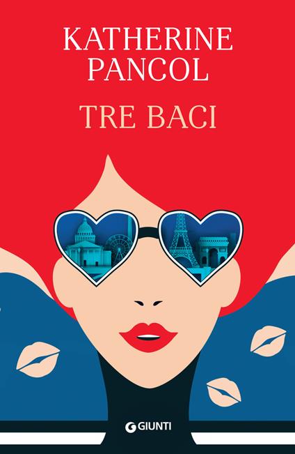 Tre baci - Katherine Pancol,Bérénice Capatti - ebook