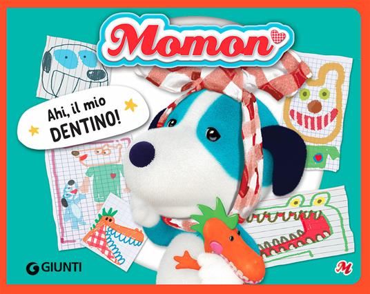 Ahi, il mio dentino! Momon. Ediz. a colori - Allegra Dami - copertina