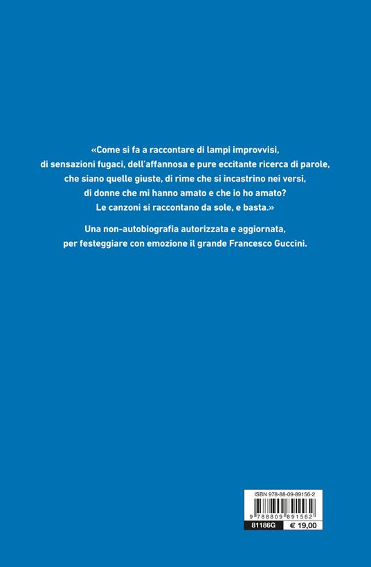 Non so che viso avesse. Quasi un'autobiografia - Francesco Guccini - 2