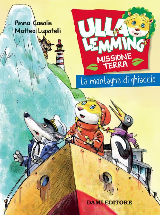 La montagna di ghiaccio. Ulla Lemming - Anna Casalis - copertina