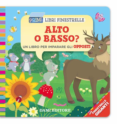 Alto o basso? Un libro per imparare gli opposti - Anna Casalis - copertina