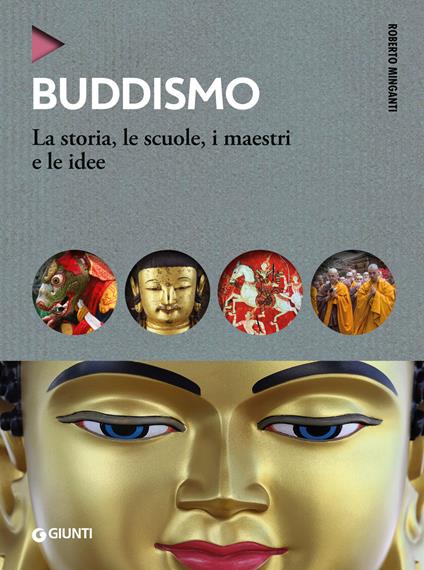 Buddismo. La storia, le scuole, i maestri e e le idee - Roberto Minganti - ebook