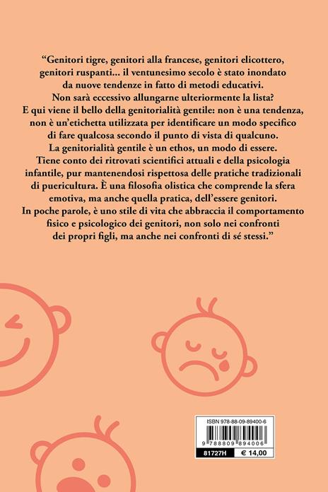 Genitori gentili. Interpretare le emozioni per crescere figli calmi e felici - Sarah Ockwell-Smith - 2