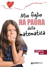 Mio figlio ha paura della matematica