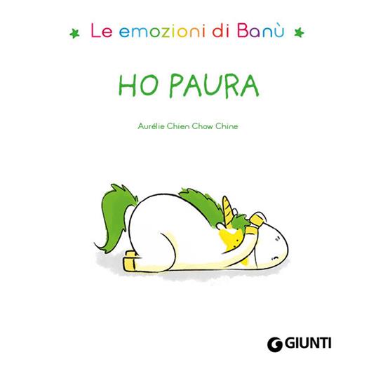 Ho paura. Le emozioni di Banù - Aurélie Chien Chow Chine - 3