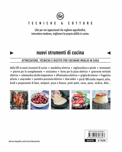 Nuovi strumenti di cucina. Attrezzature, tecniche e ricette per cucinare meglio in casa - Alberto Citterio - 2