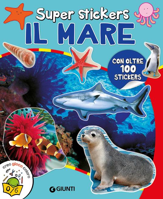 Il mare. Super stickers. Ediz. a colori - copertina