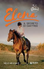 Elena. Segreto di Oaktree. Vol. 4