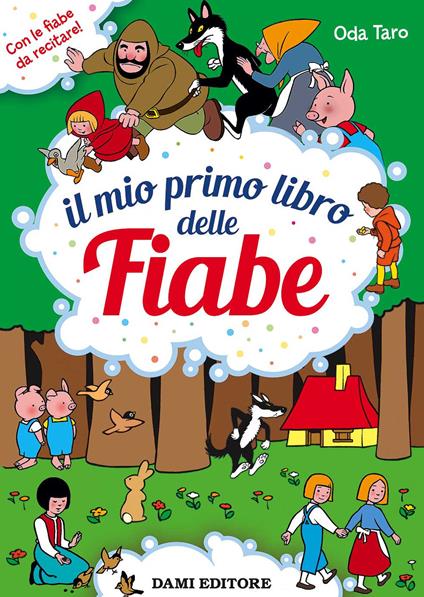 Il mio primo libro delle fiabe. Ediz. a colori - Annalisa Lay - copertina