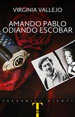 Amando Pablo odiando Escobar