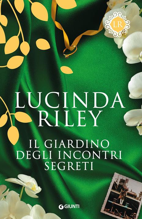 Il giardino degli incontri segreti - Lucinda Riley - copertina