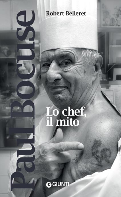 Paul Bocuse. Lo chef, il mito - Robert Belleret,Laura Grandi - ebook