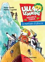 La montagna di ghiaccio. Ulla Lemming