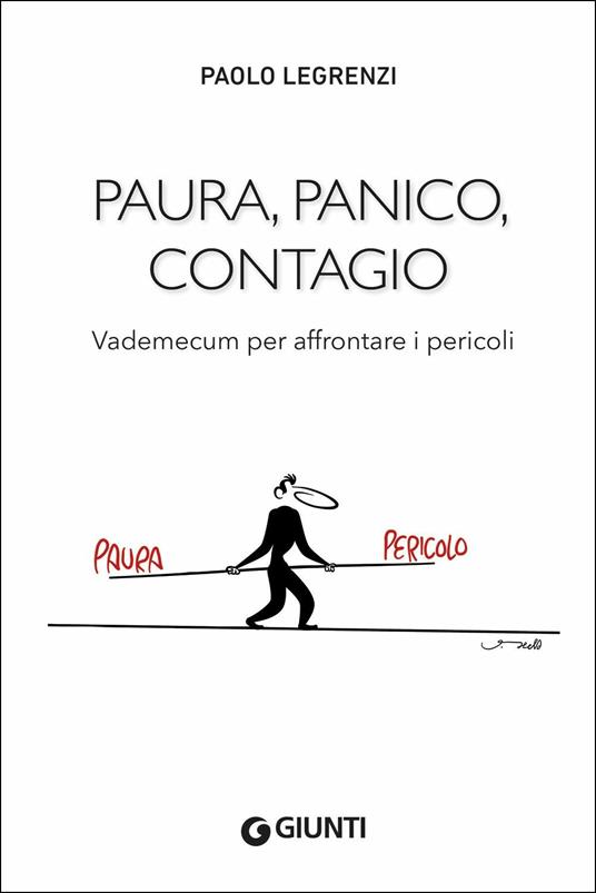 Paura, panico, contagio. Vademecum per affrontare i pericoli - Paolo Legrenzi - copertina