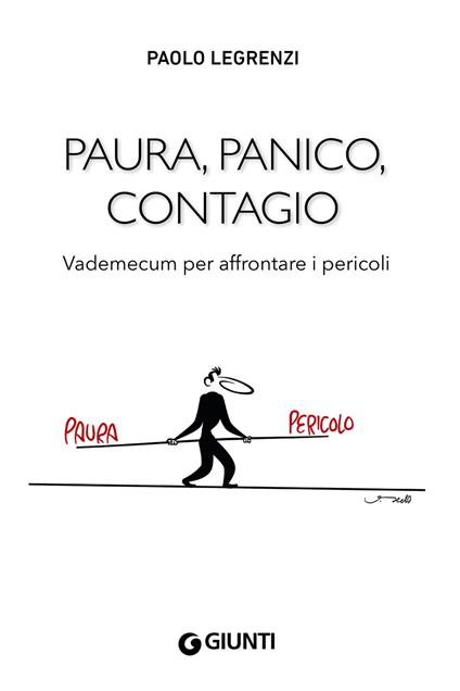 Paura, panico, contagio. Vademecum per affrontare i pericoli - Paolo Legrenzi - ebook