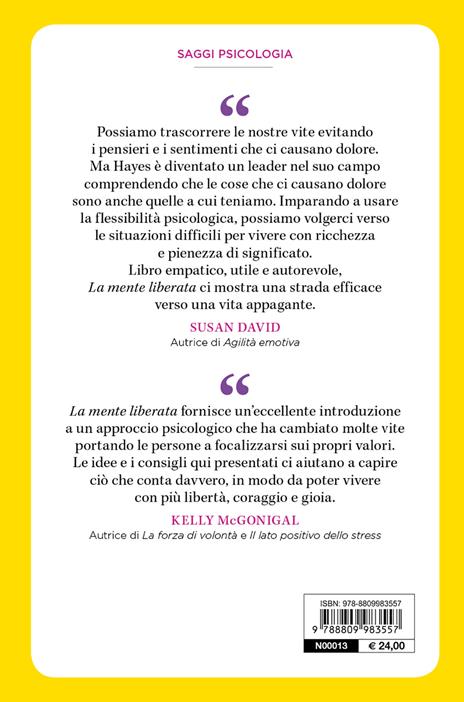 La mente liberata. Come trasformare il tuo pensiero e affrancarti da stress, ansia e dipendenze - Steven C. Hayes - ebook - 2