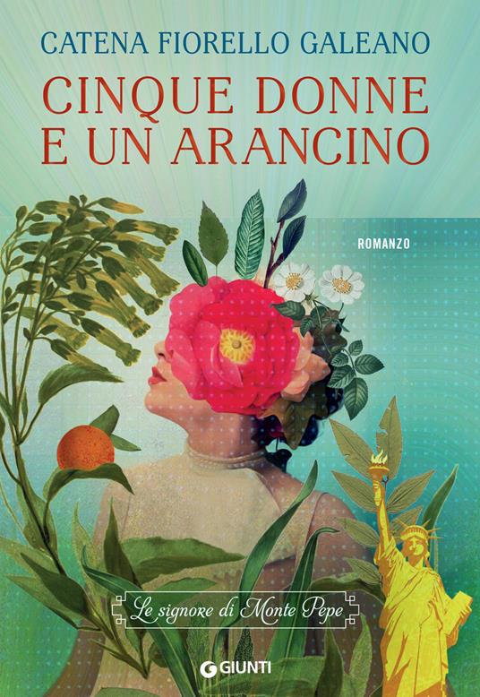 Cinque donne e un arancino. Le signore di Monte Pepe - Catena Fiorello Galeano - ebook