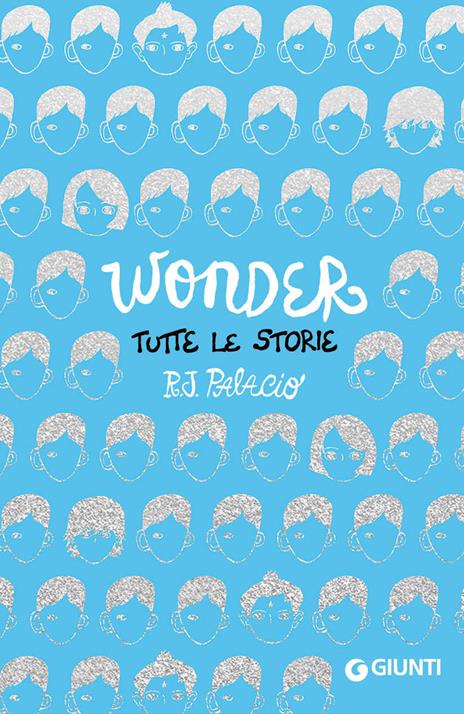 Wonder. Tutte le storie - R. J. Palacio - copertina