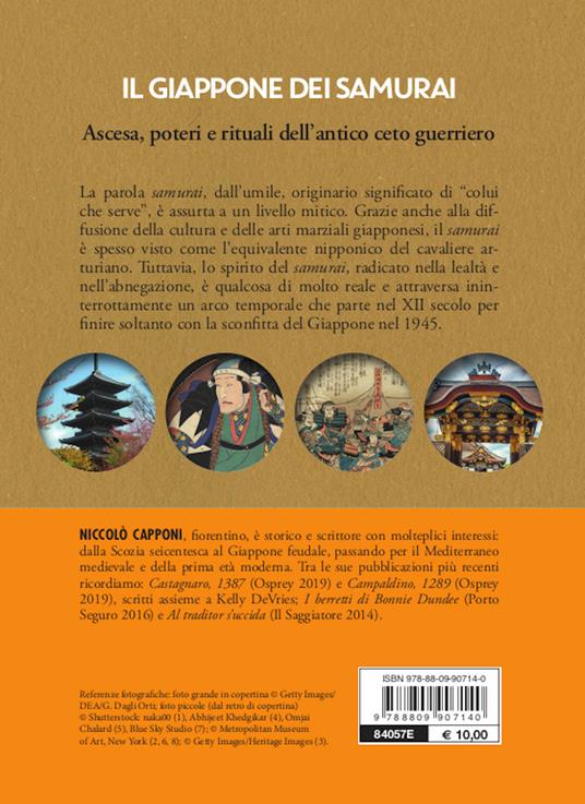 Il Giappone dei samurai. Ascesa, poteri e rituali dell'antico ceto guerriero - Niccolò Capponi - 2