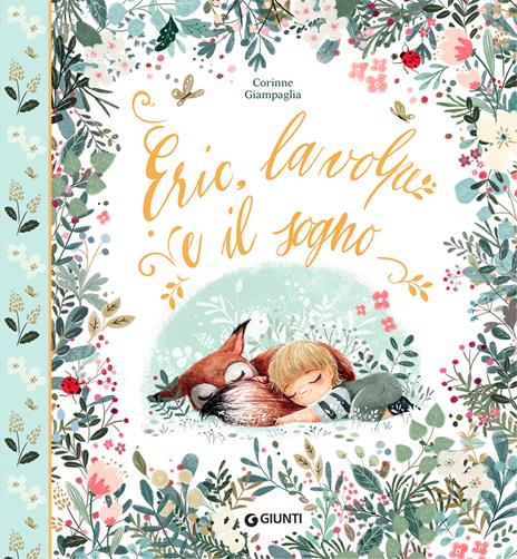 Eric, la volpe e il sogno. Ediz. a colori - Corinne Giampaglia - copertina