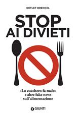 Stop ai divieti. «Lo zucchero fa male» e altre fake news sull'alimentazione