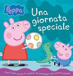 Una giornata speciale. Peppa. Ediz. a colori