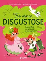 Tre storie disgustose raccontate da principi e principesse