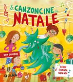 Le canzoncine di Natale. Ediz. a colori. Con QR Code