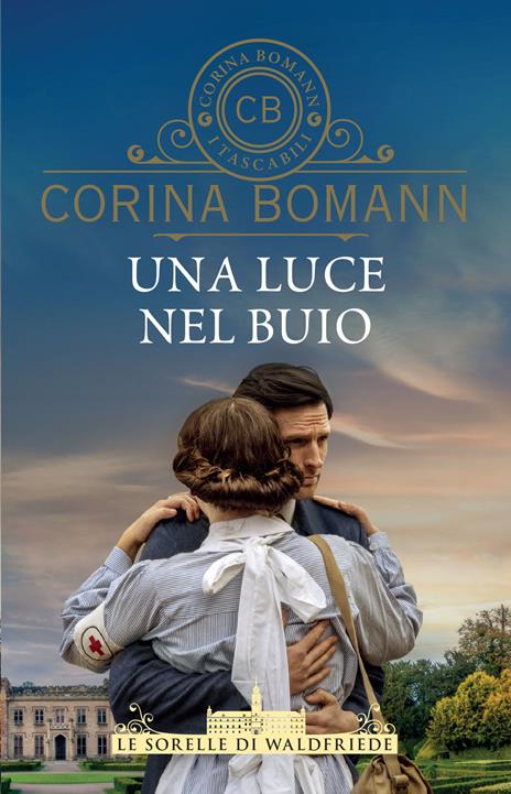 Una luce nel buio. Le sorelle di Waldfriede - Corina Bomann - copertina