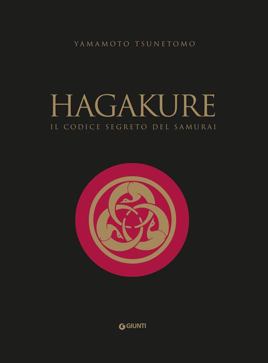 Hagakure. Il codice segreto del samurai - Yamamoto Tsunetomo,Nunzia Castravelli - ebook