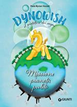 Missione pianeta pulito. Dynowish