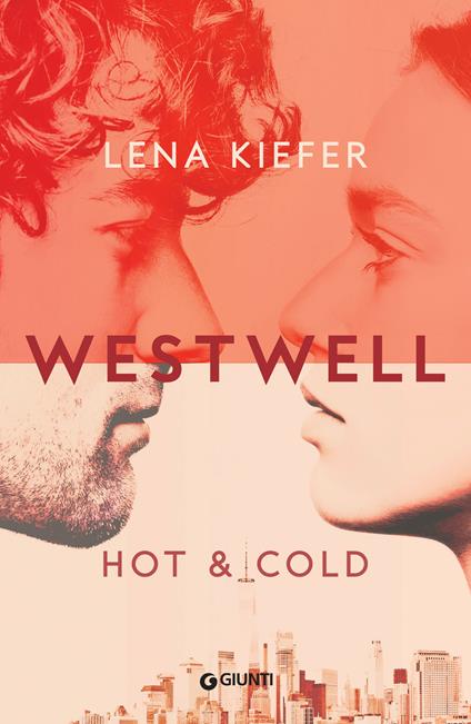 Hot & cold. Westwell. Ediz. italiana. Vol. 3 - Lena Kiefer,Tania Spagnoli,Federico Zaniboni - ebook