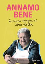 Annamo bene. La cucina romana di Sora Lella