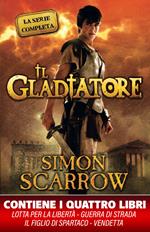 Il gladiatore. La serie completa