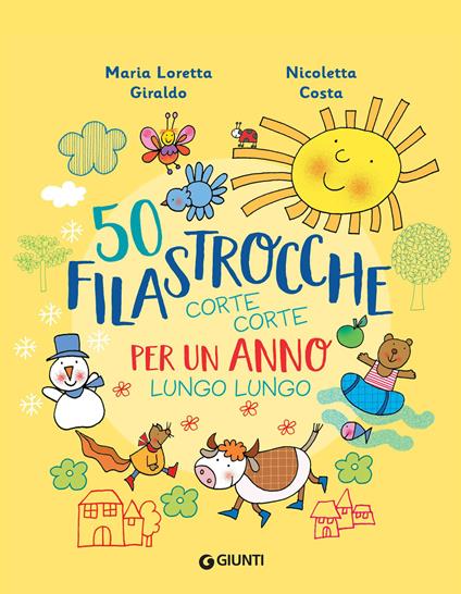 50 filastrocche corte corte per un anno lungo lungo - Nicoletta Costa,Maria Loretta Giraldo - ebook