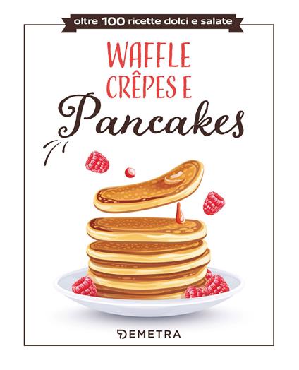 Waffle, crêpes e pancakes - copertina